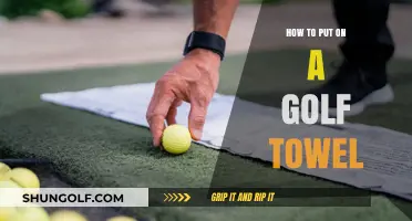 Mastering the Art: How to Properly Put On a Golf Towel