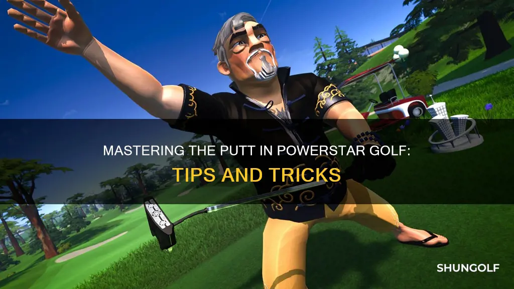 how to putt in powerstar golf