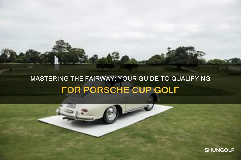 how to qualify for porsche cup golf