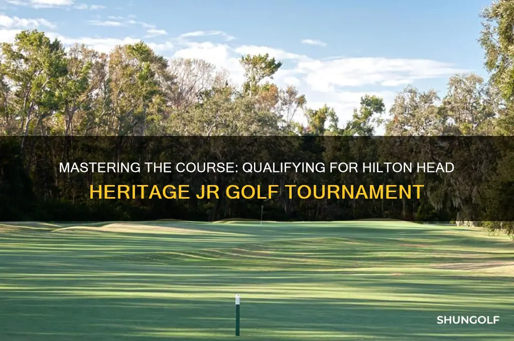 how to qualify hilton head heritage jr golf tournment