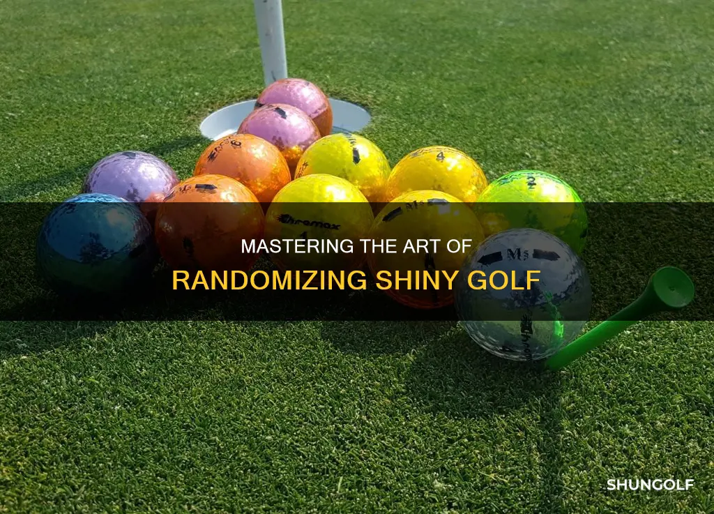 how to randomize shiny golf