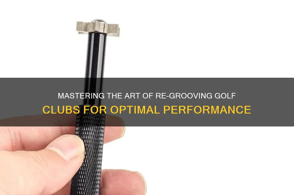 how to re-groove golf clubs