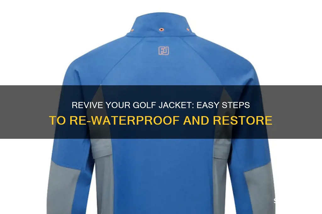 how to re waterproof a golf jacket
