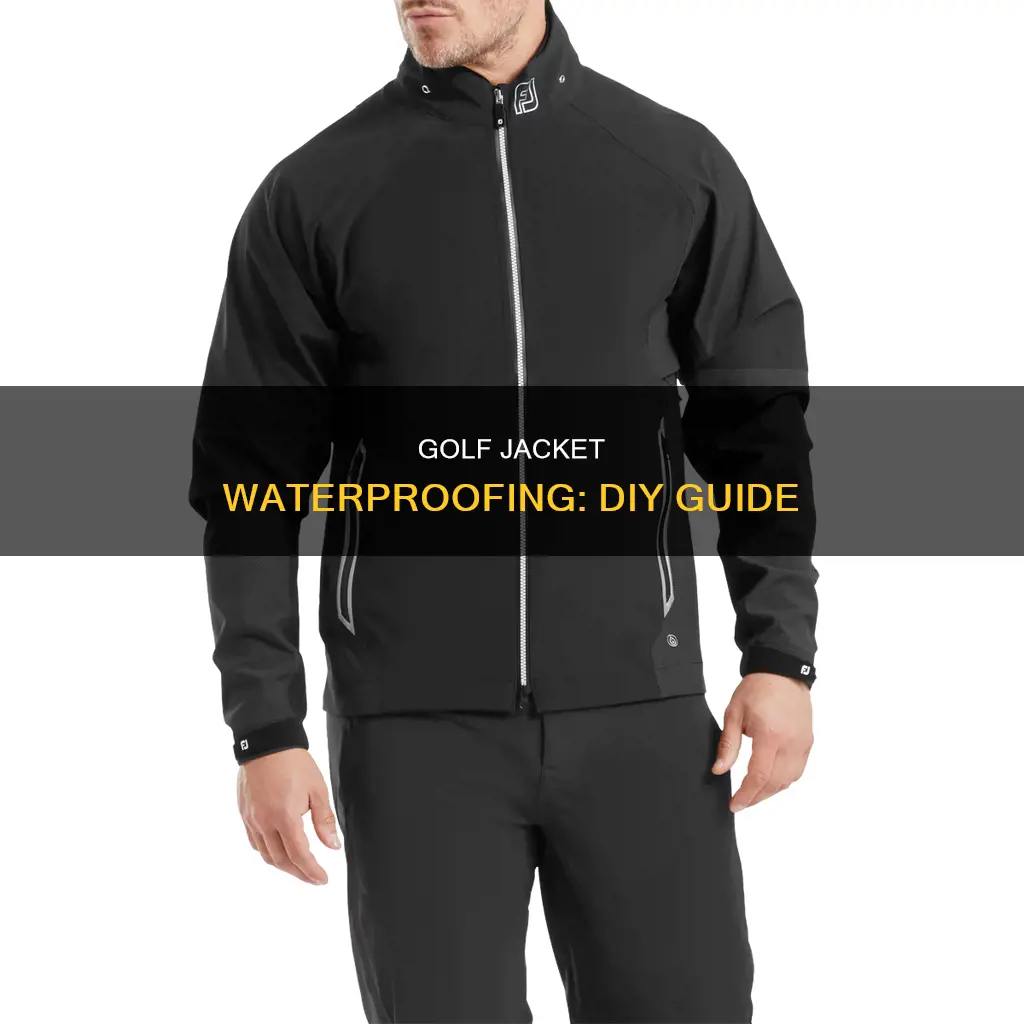 how to re waterproof golf jacket