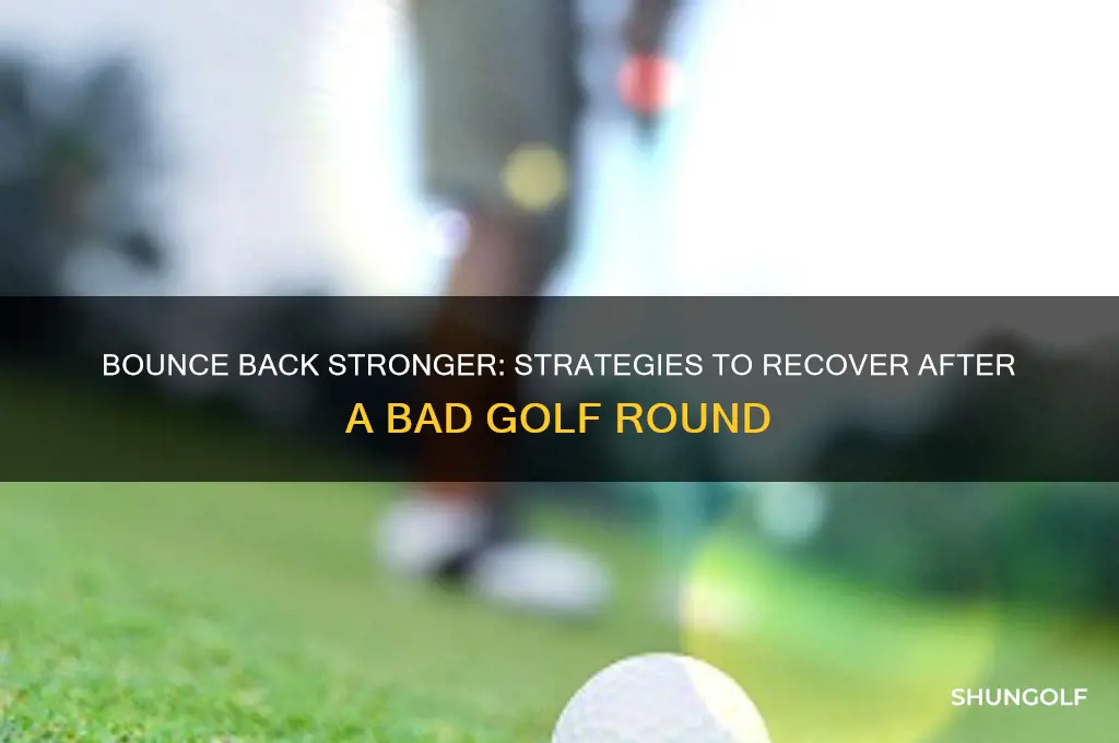 how to recover after a bad golf round