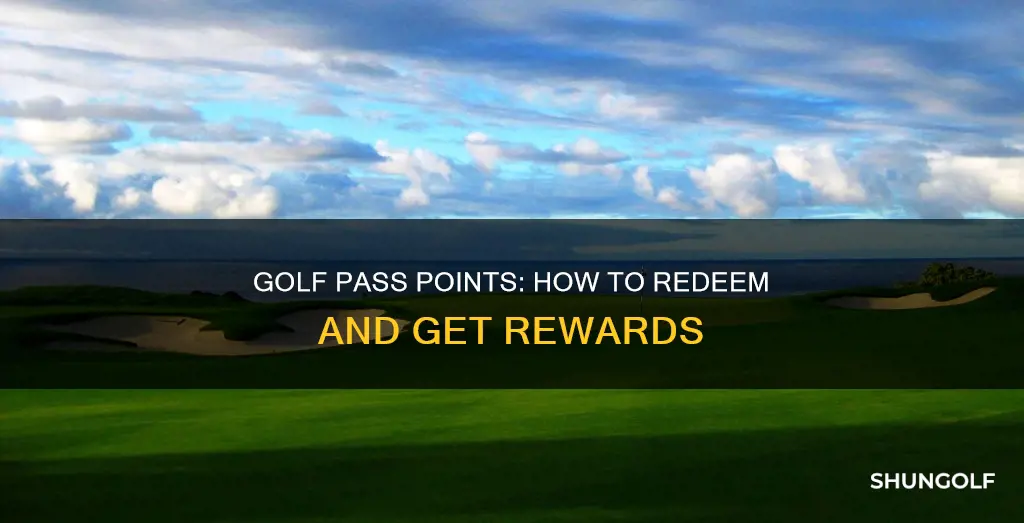 how to redeem golf pass points