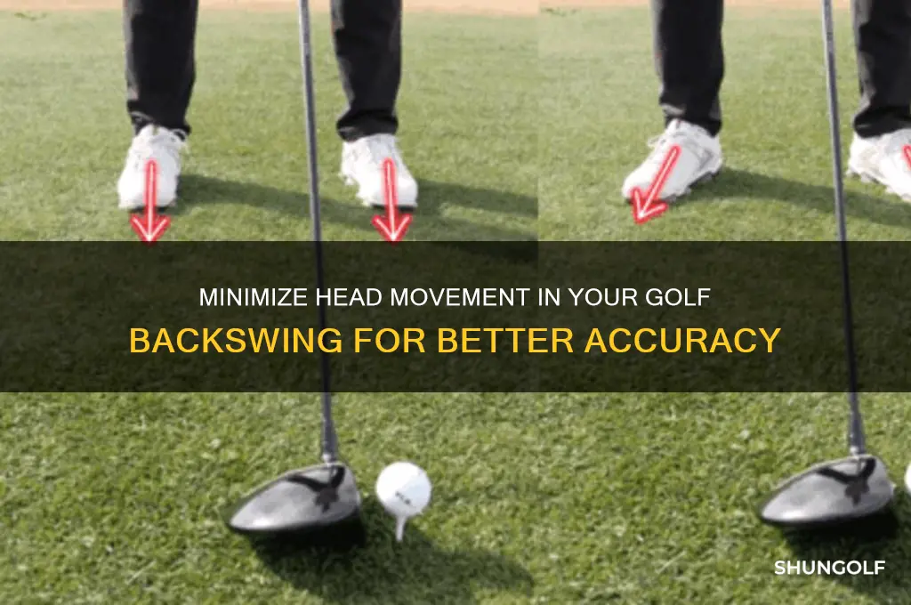 how to reduce head movement in golf backswing