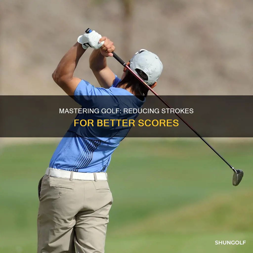 how to reduce strokes in golf
