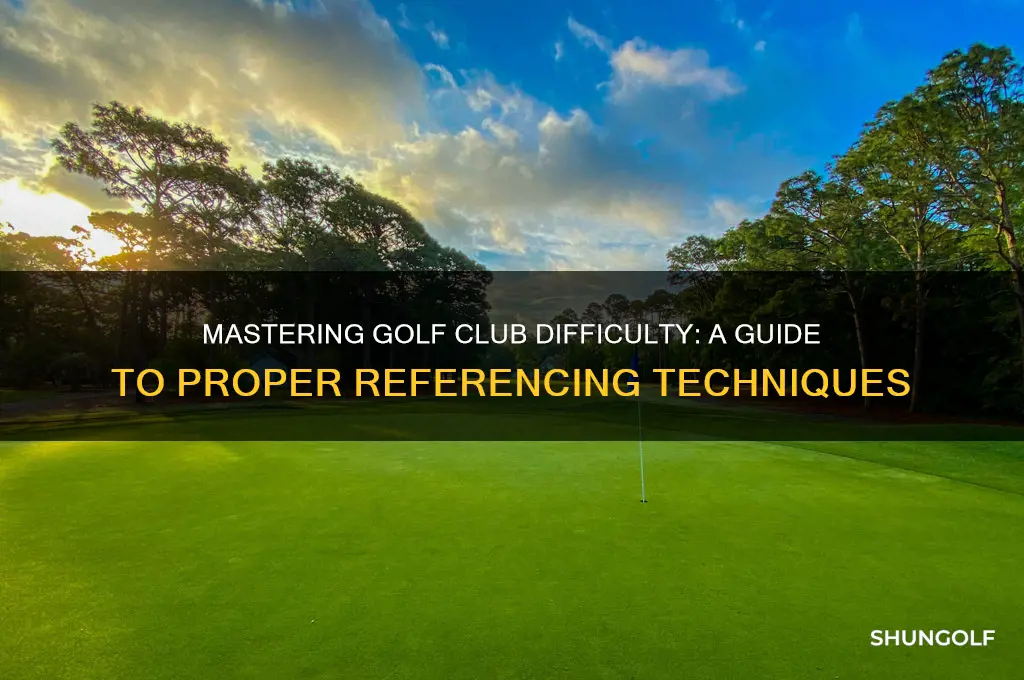 how to reference difficulty of type of golf clubs