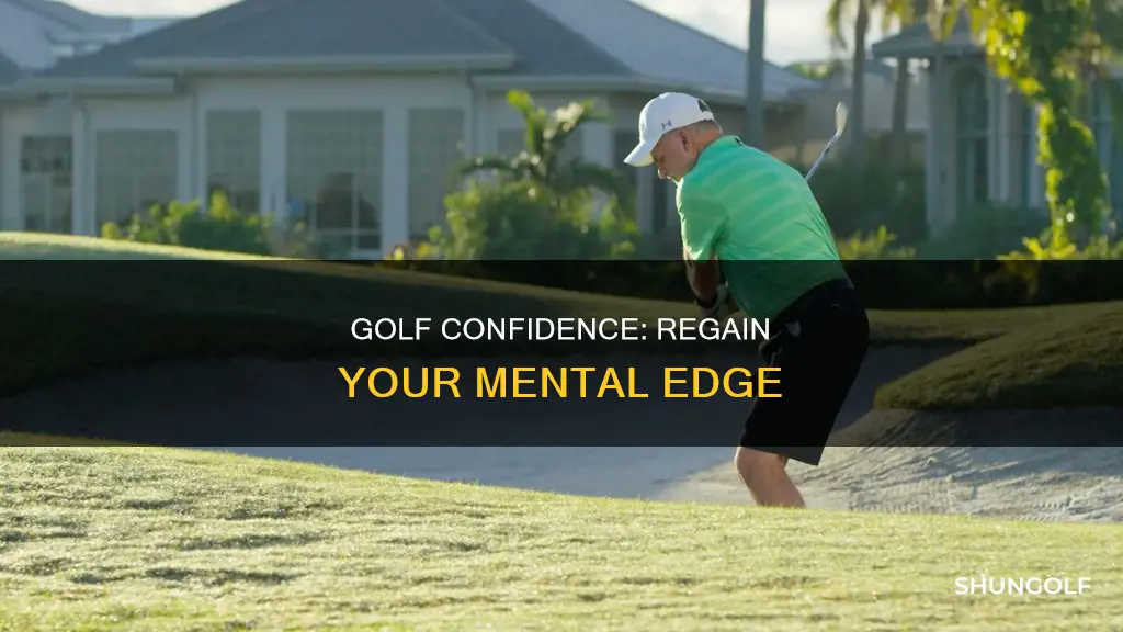 how to regain confidence in golf