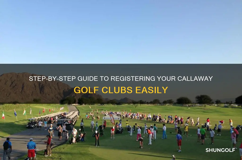 how to register callaway golf clubs