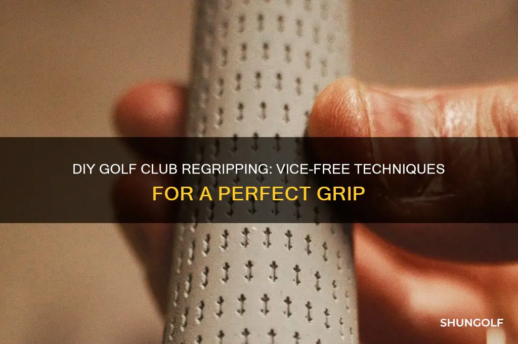 how to regrip a golf club without a vice
