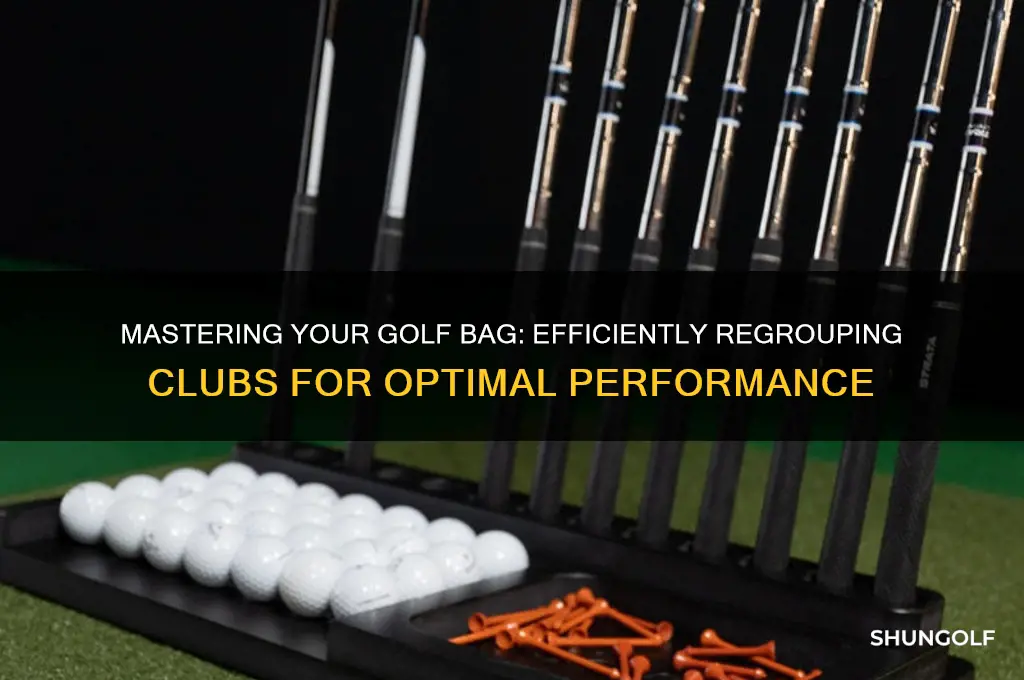 how to regroup golf clubs