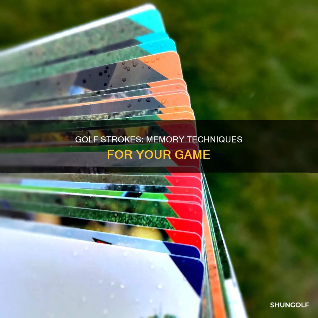 how to remember golf strokes