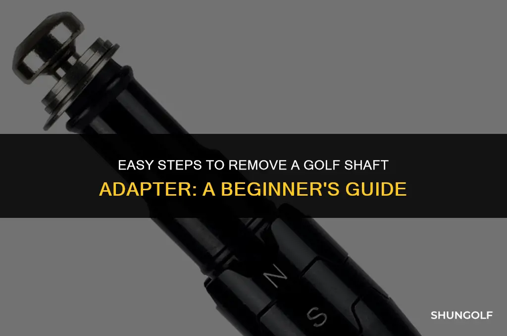 how to remove a golf shaft adapter