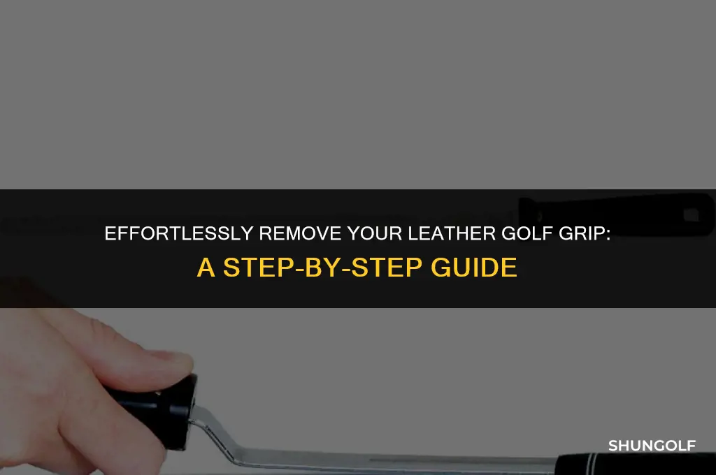 how to remove a leather golf grip