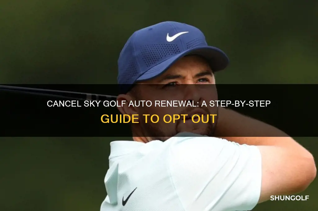 how to remove auto renewal in sky golf