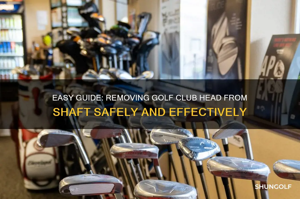 how to remove golf club head from shaft