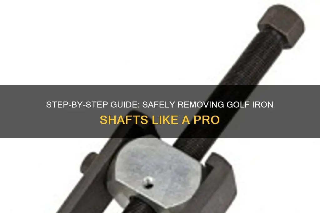how to remove golf iron shaft