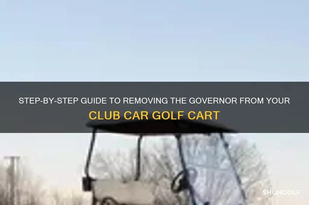 how to remove governor from club car golf cart