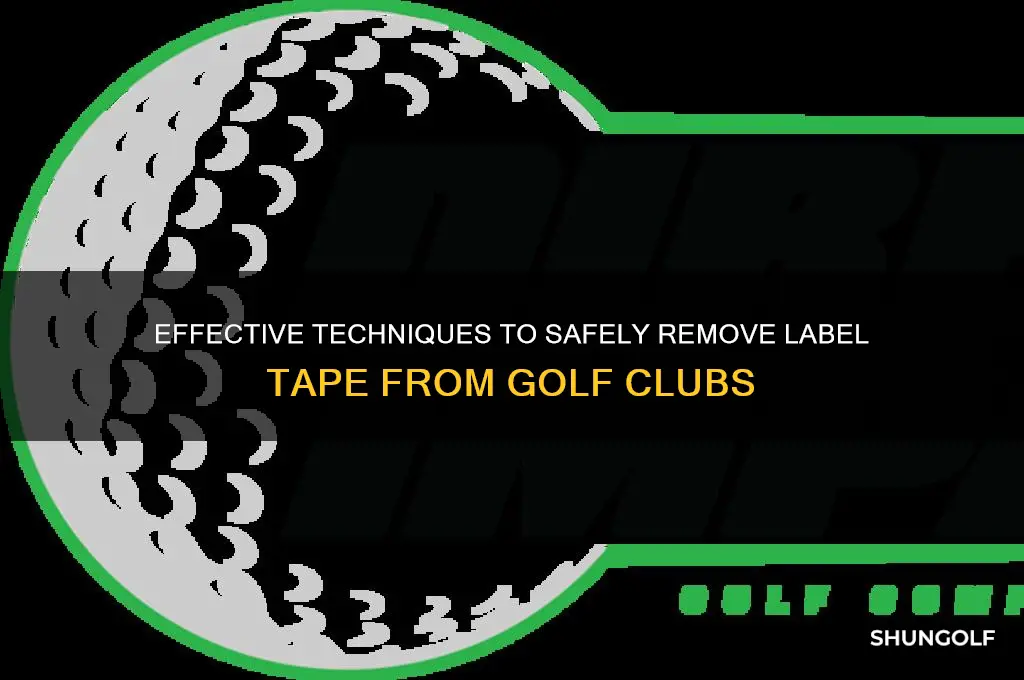 how to remove label tape off golf clubs