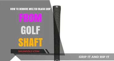 Efficiently Removing Melted Black Grip from Golf Shaft: A Guide