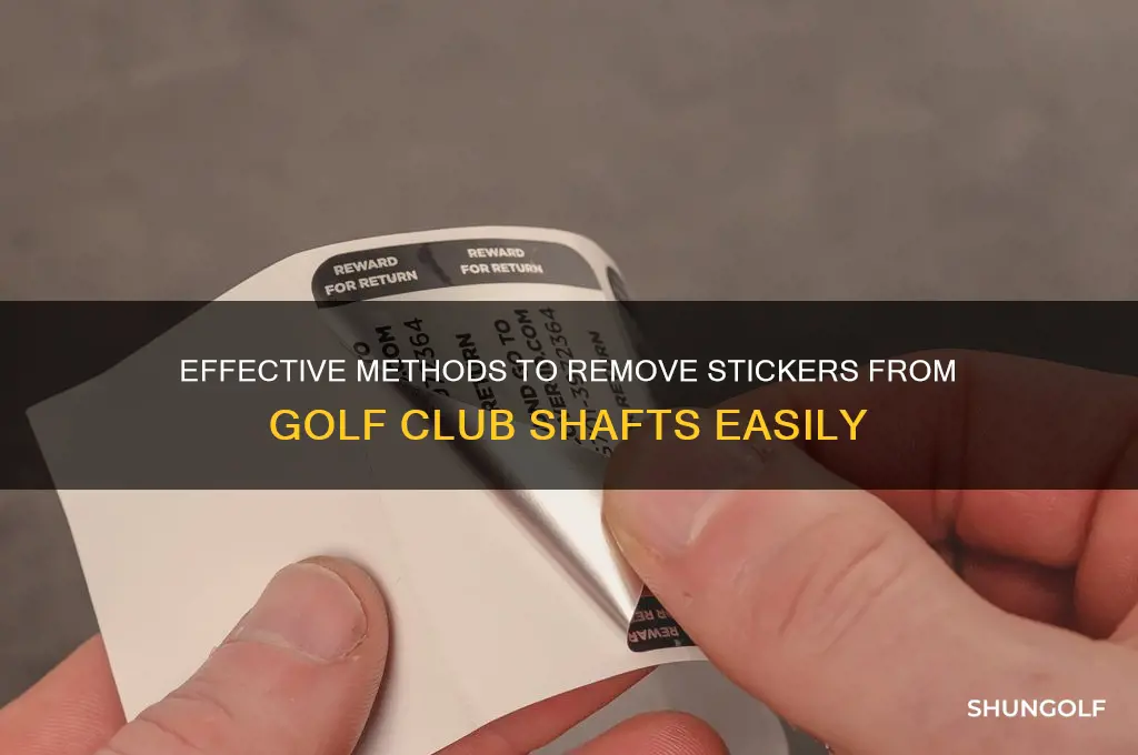 how to remove stickers from golf club shafts
