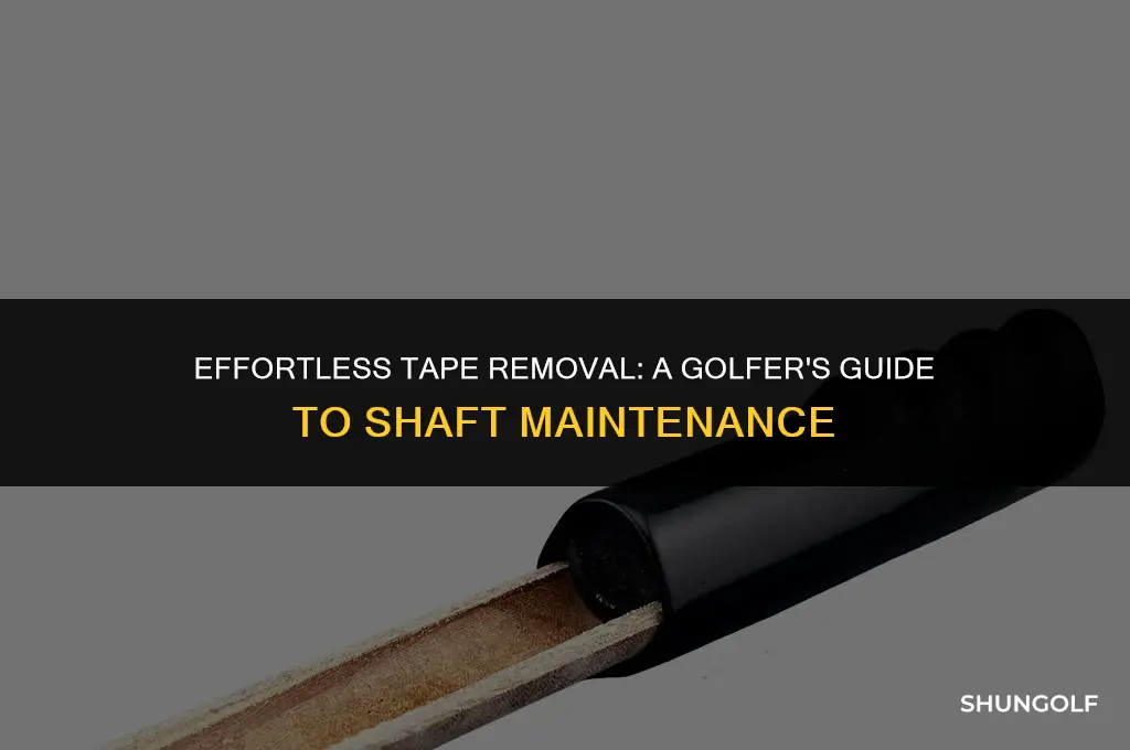 how to remove tape from golf shaft