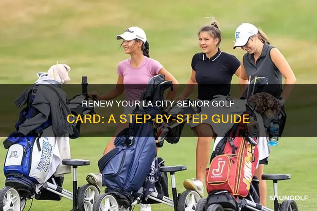how to renew la city senior golf card