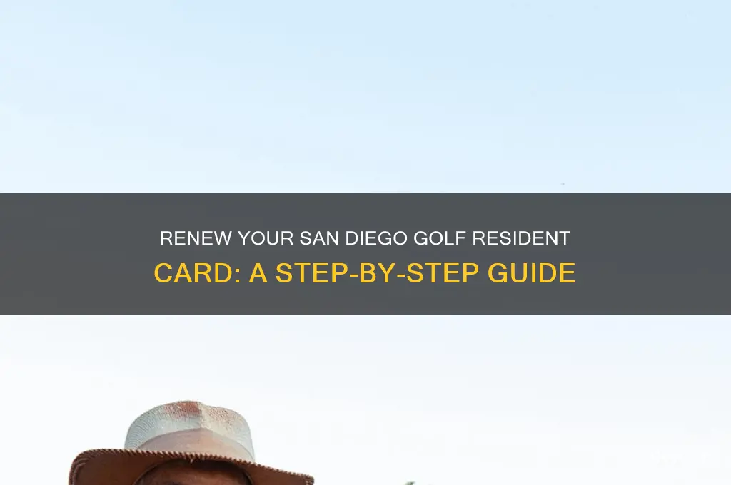 how to renew san diego golf resident card