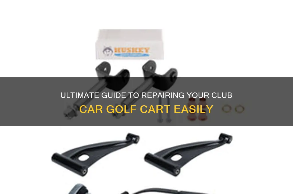 how to repair club car golf cart