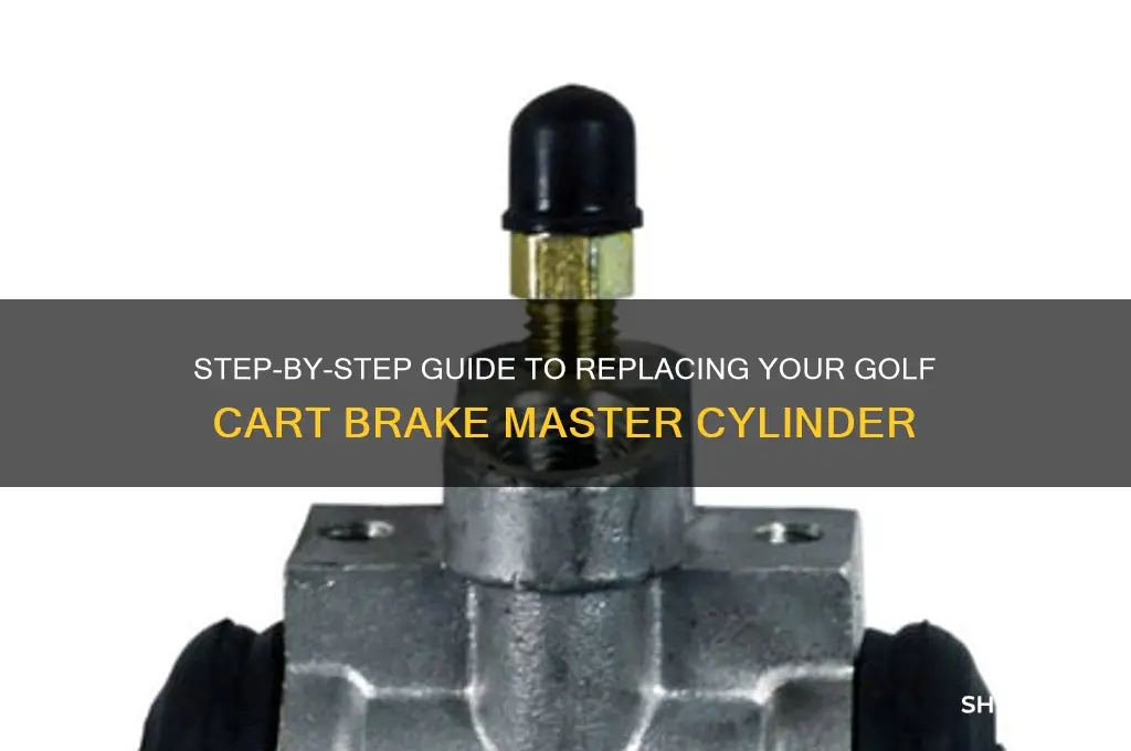 how to replace a golf cartbrake master cylinder