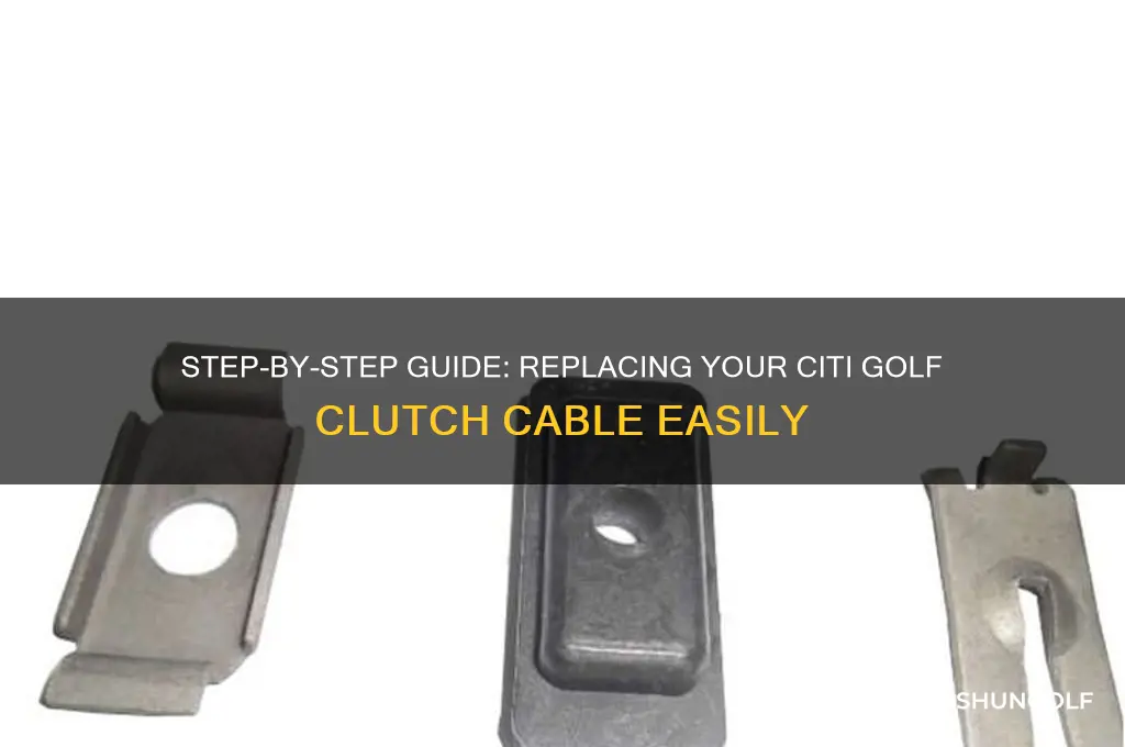 how to replace citi golf clutch cable