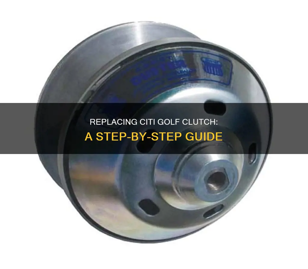 how to replace citi golf clutch