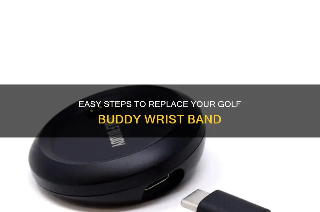 how to replace golf buddy wrist band