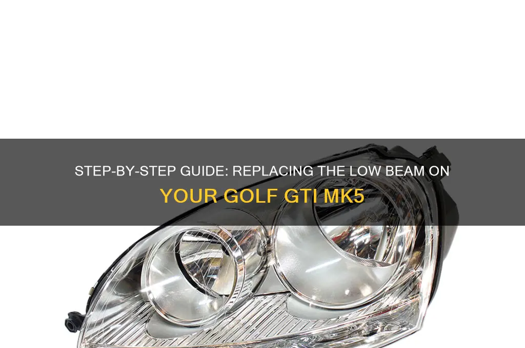 how to replace the low beam of golf gti mk5