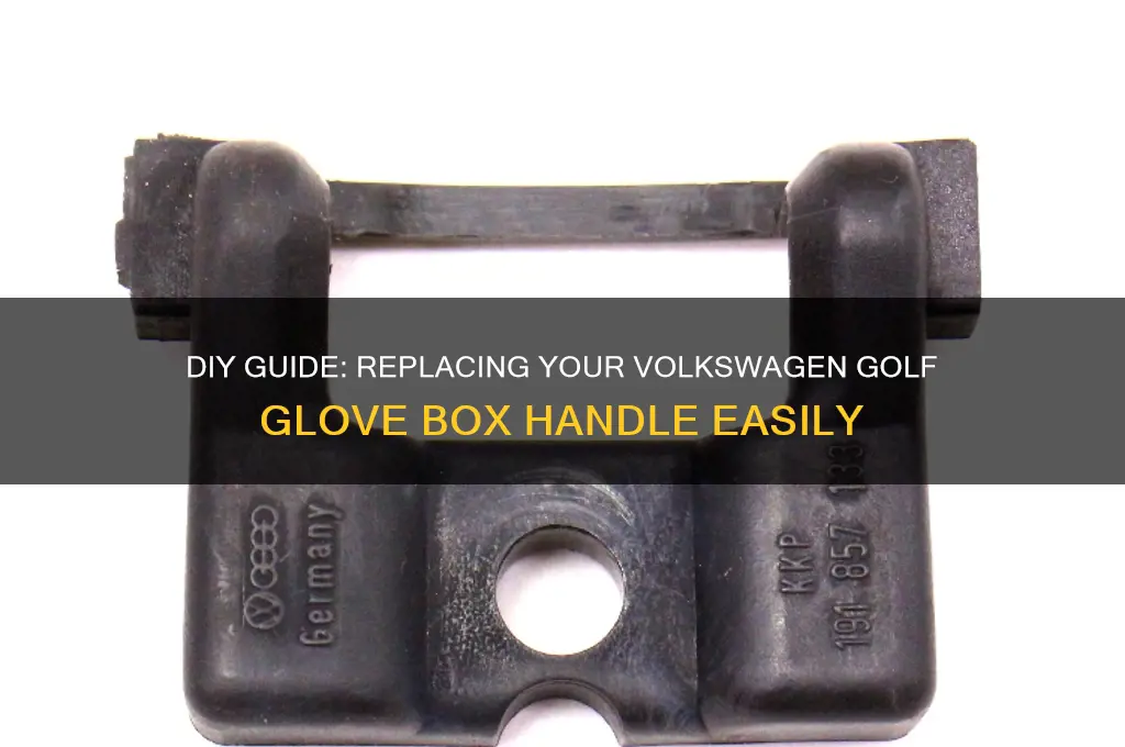 how to replace volkswagen golf glove box handle