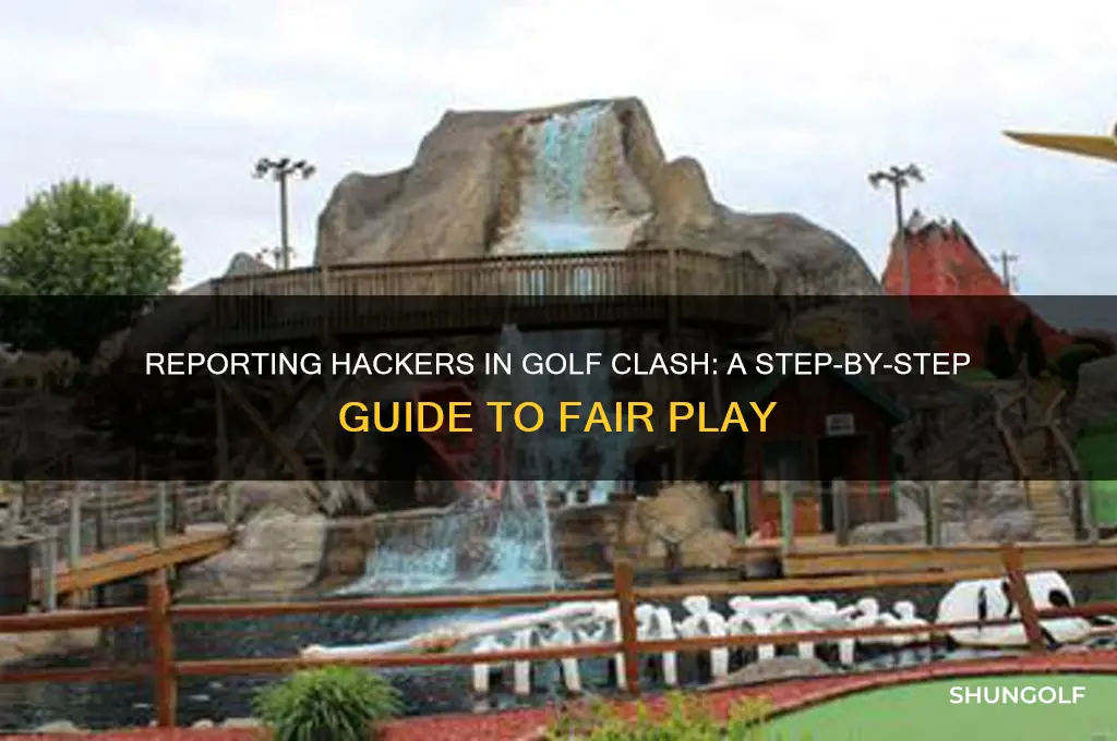 how to report hackers in golf clash