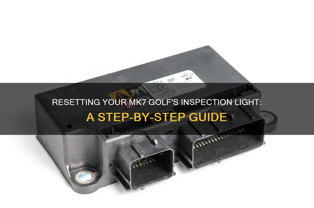 how to reset inspection light mk7 golf