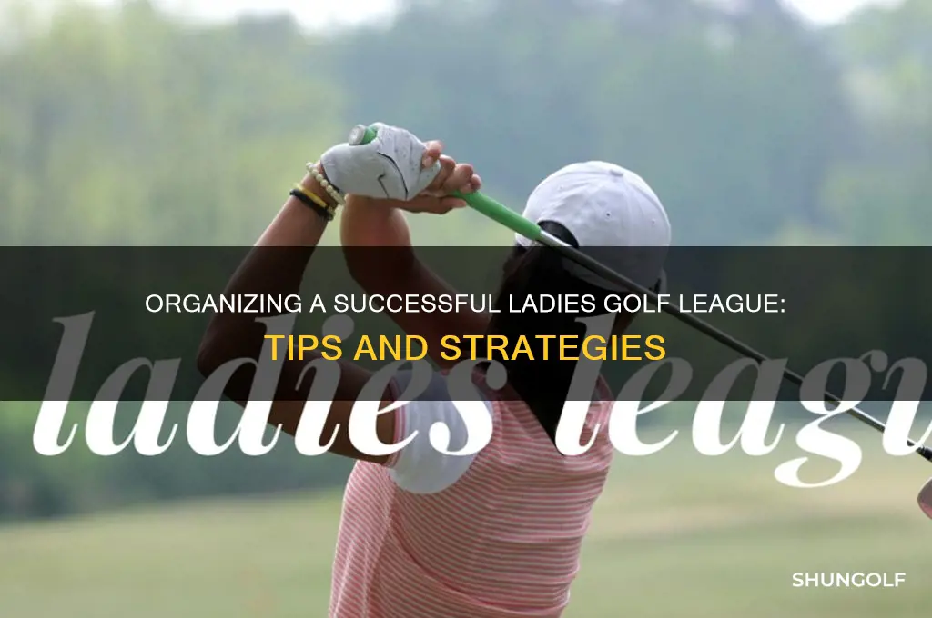 how to run a ladies golf league