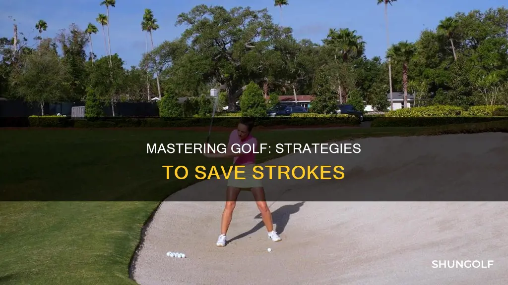 how to save strokes in golf