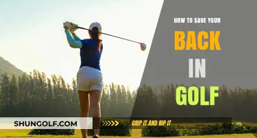 Swing Smarter, Not Harder: Golf Back-Saving Tips and Techniques