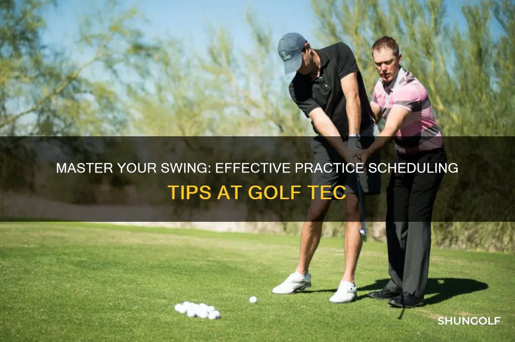 how to schedule practice time at golf tec