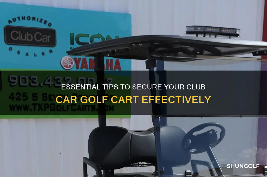 how to secure a club car golf cart