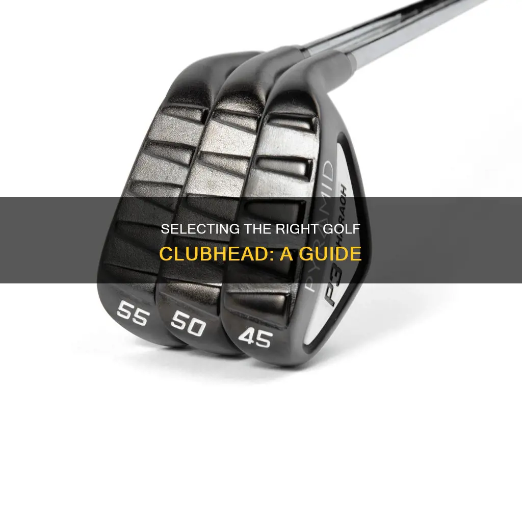 how to select a golf clubhead
