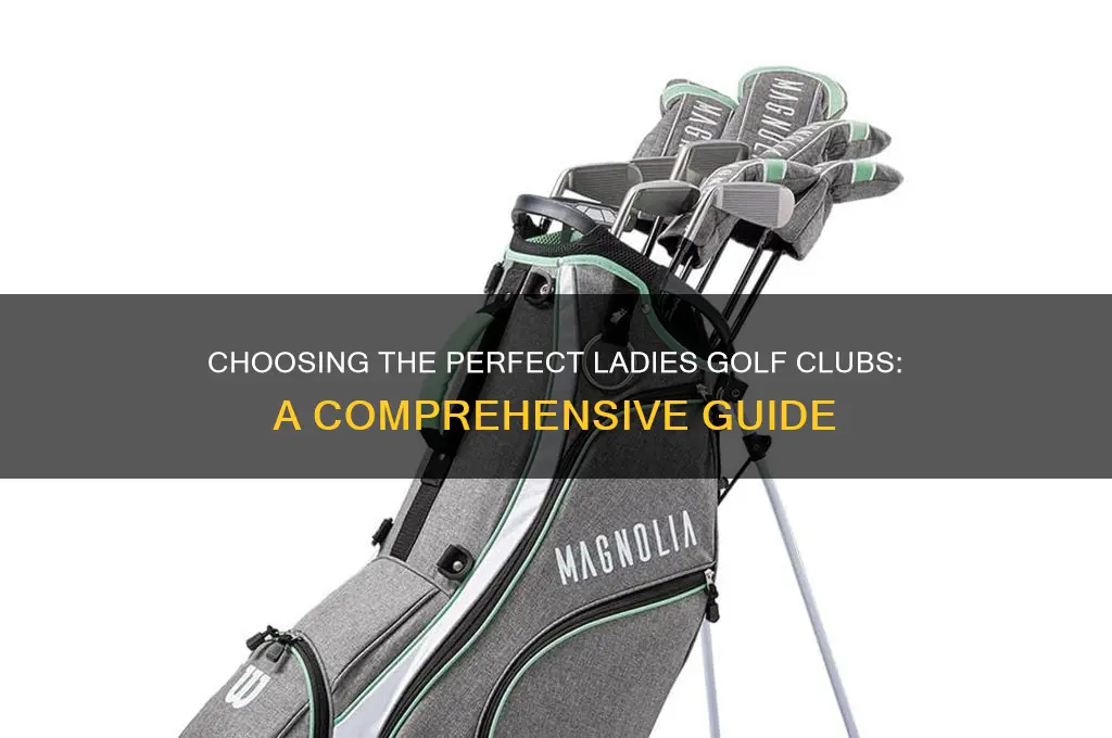 how to select ladies golf clubs
