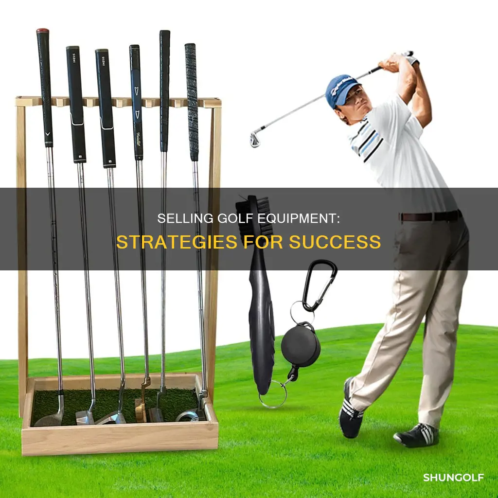 how to sell golf equipment