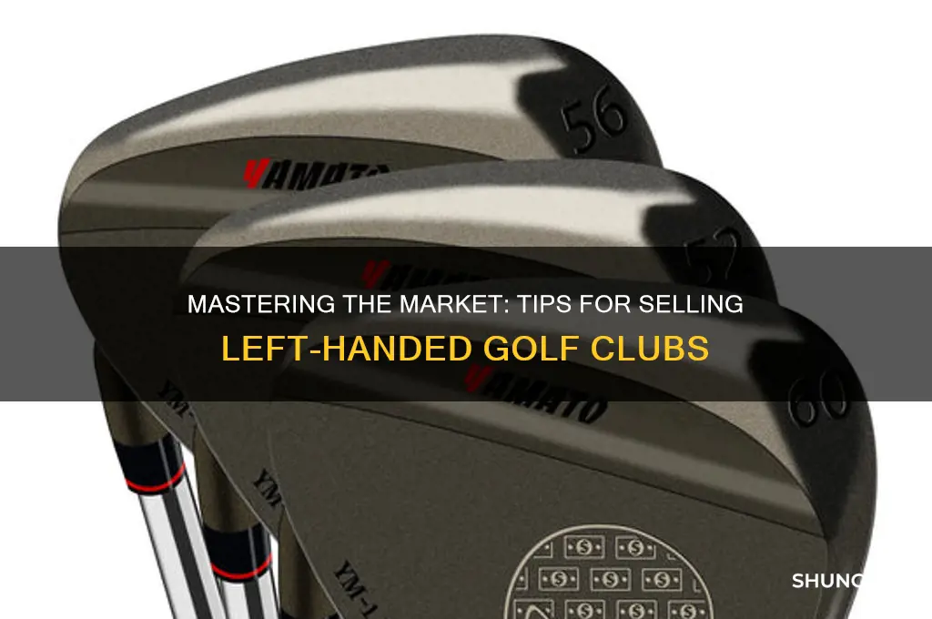 how to sell left handed golf clubs