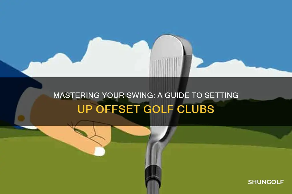 how to set up for offset golf clubs