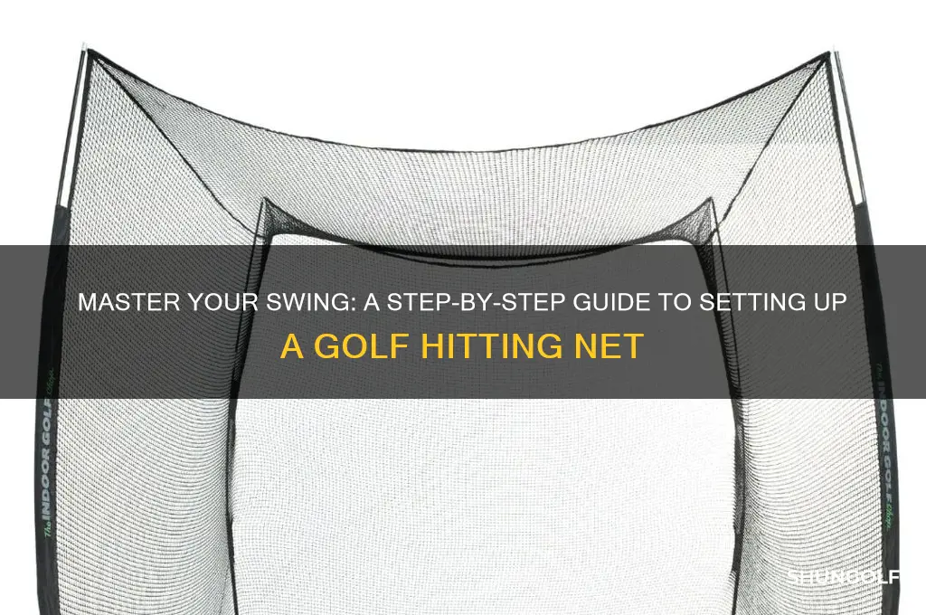 how to set up golf hitting net